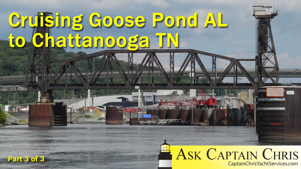 Our journey brings us back to the TN River & 2 more locks on our last day of this training delivery to Chattanooga & our new home port. More docking practice.